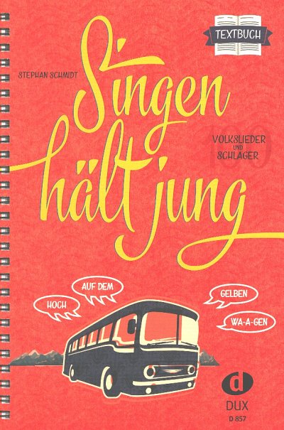 S. Schmidt: Singen hält jung - Textbuch, Ges (Txtb)