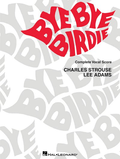 C. Strouse: Bye Bye Birdie, Ges (KA)