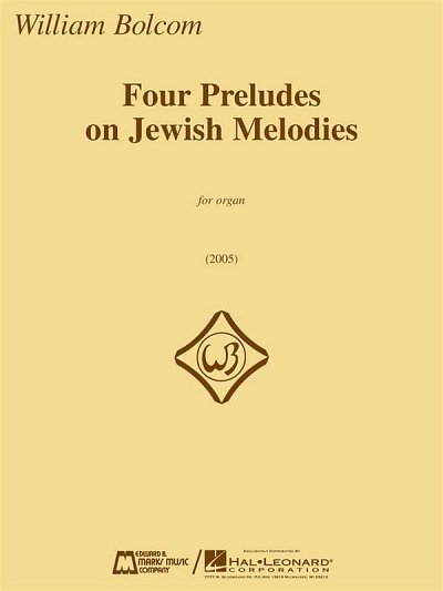 W. Bolcom: Four Preludes on Jewish Melodies, Org