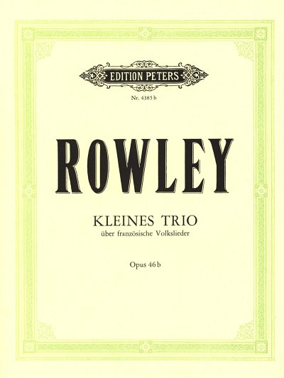 A. Rowley: Kleines Trio über französisch, VlVcKlv (KlavpaSt)