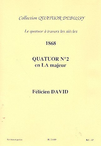 F. David: Quartet No. 2 in A major, 2VlVaVc (Pa+St)