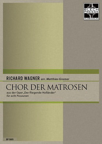 R. Wagner: Chor der Matrosen, 8Pos (Pa+St)