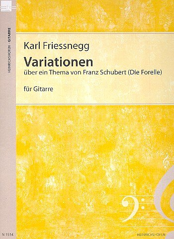 Friessnegg Karl: Variationen über ein Thema von Franz Schubert op. 15