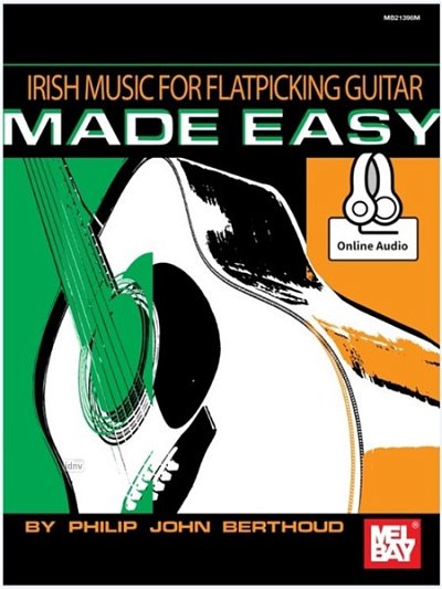 Irish Music For Flatpicking Guitar Made Eas, Git (+OnlAudio)