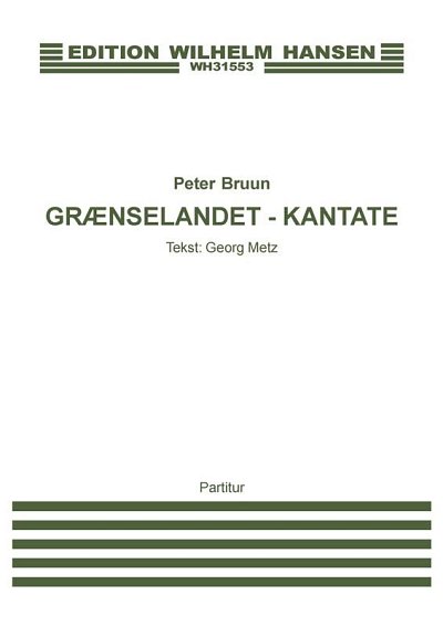 P. Bruun: Grænselandet - Kantate, Sinfo (Part.)