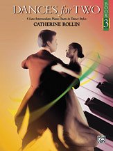C. Rollin: Dances for Two, Book 3: 5 Late Intermediate Piano Duets in Dance Styles