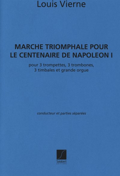 L. Vierne: Marche triomphale du Centenaire de Napoléon I. op. 16