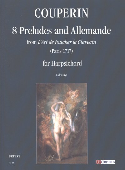 F. Couperin: 8 Preludes and Allemanda from L_Art de to, Cemb