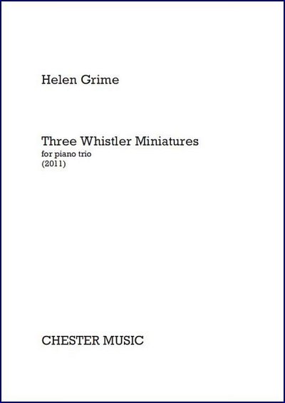 H. Grime: Three Whistler Miniatures