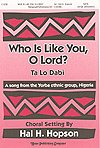 Who is Like You, O Lord?, Gch;Klav (Chpa)