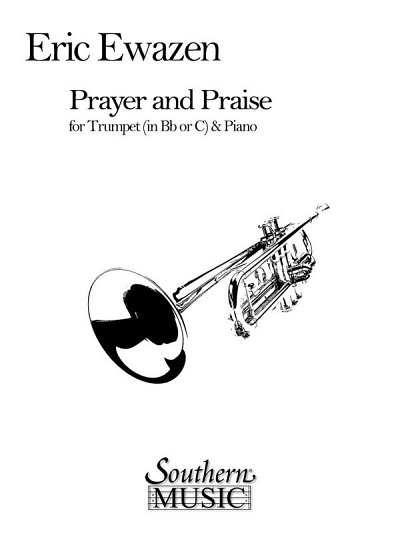 E. Ewazen: Prayer and Praise, Trp
