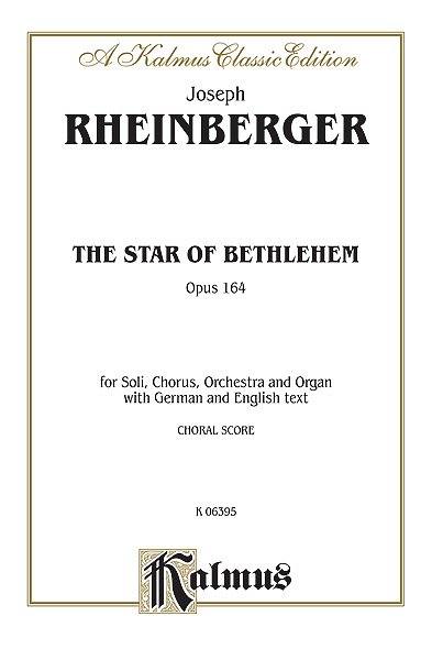 J. Rheinberger: The Star of Bethlehem, Op. 164 (Bu)
