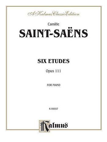 C. Saint-Saëns: Six Etudes, Op. 111, Klav