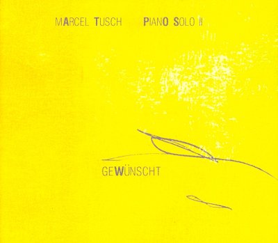 M. Tusch: Gewuenscht - Piano Solo II (CD)