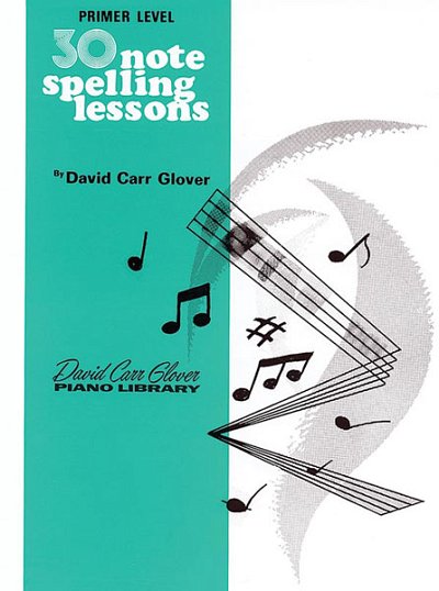 D.C. Glover: 30 Notespelling Lessons, Primer, Klav