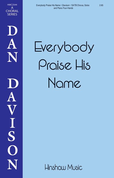 D. Davison: Everybody Praise His Name (Chpa)