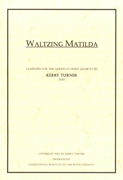 K. Turner: Waltzing Matilda, 6Hrn (Pa+St)