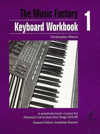 Wilson C.: Music Factory Keyboard Workbook 1