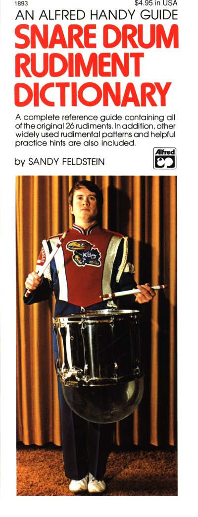 Feldstein Sandy: Snare Drum Rudiment Dictionary