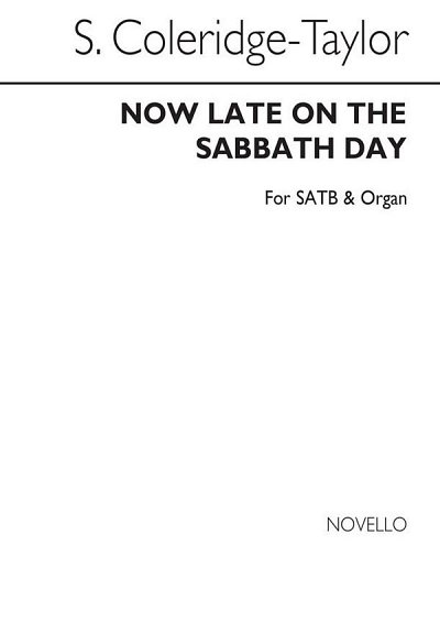 S. Coleridge-Taylor: 'Now Late On The Sabbath, GchOrg (Chpa)