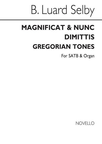 B. Luard-Selby: Magnificat And Nunc Dimittis Gregorian Tones