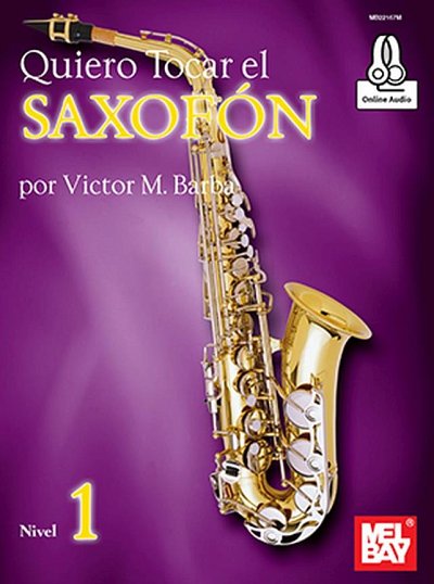V.M. Barba: Quiero tocar el saxofón 1, Sax (+CD)