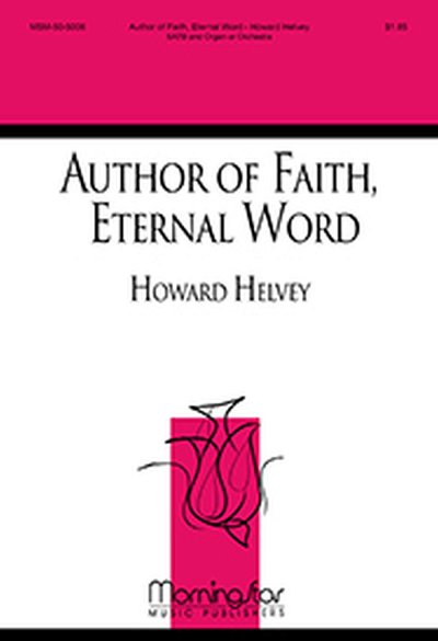 H. Helvey: Author of Faith, Eternal Word