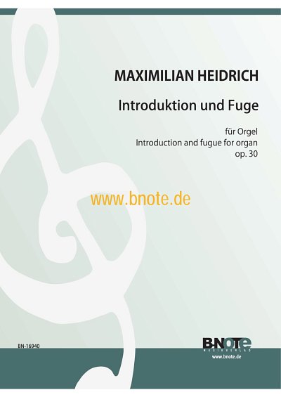 M. Heidrich: Introduktion und Fuge fuer Orgel op.30 , Org