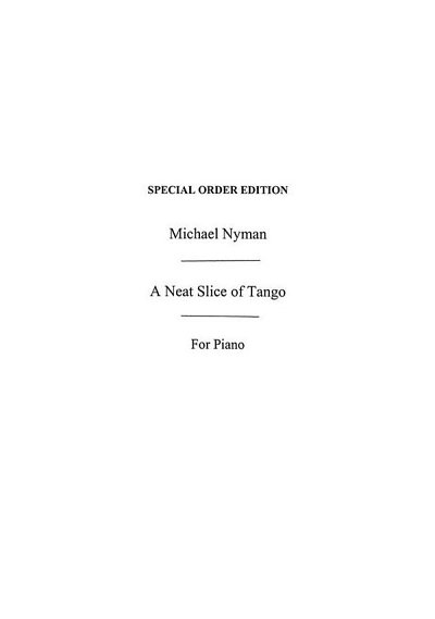 M. Nyman: A Neat Slice Of Tango Piano, Klav