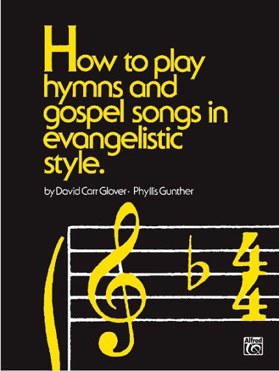 D.C. Glover: How to Play Hymns &Gospel Songs Evangelis, Klav