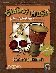 M. Burkhardt: Global Music: 14 Songs for Treble Voice (Chpa)