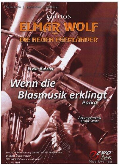 E. Russler: Wenn die Blasmusik erklingt, Blask (Dir+St)
