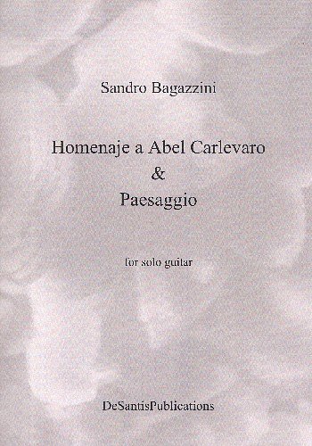 S. Bagazzini: Homenaje a Abel Carlevaro und Paesaggio