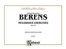 Johann Herman Berens, Berens, Johann Herman: Berens: Melodious Exercises, Op. 62