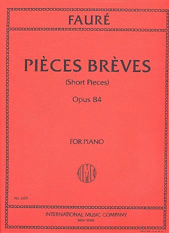 G. Fauré: Pezzi Brevi Op. 84, Klav
