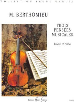 M. Berthomieu: Pensées Musicales (3), VlKlav (KlavpaSt)