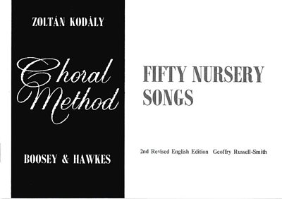 Z. Kodály: Fifty Nursery Songs (Part.)