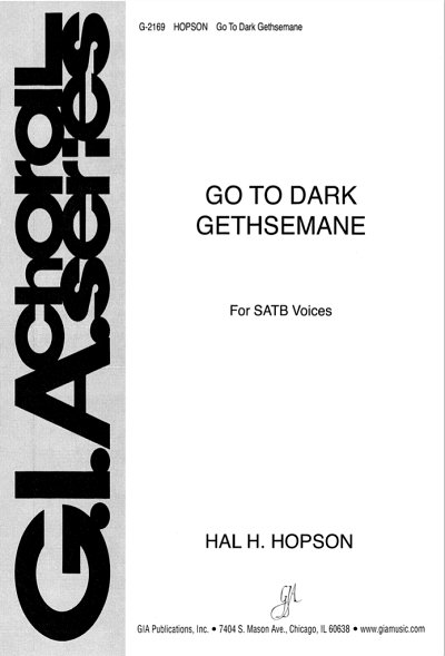 H. Hopson: Go to Dark Gethsemane, Gch;Klav (Chpa)