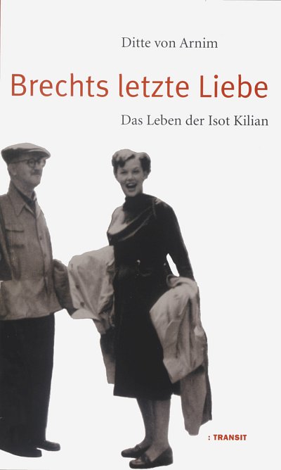 D. von Arnim: Brechts letzte Liebe