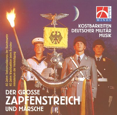 Der Grosse Zapfenstreich und Märsche, Blaso (CD)