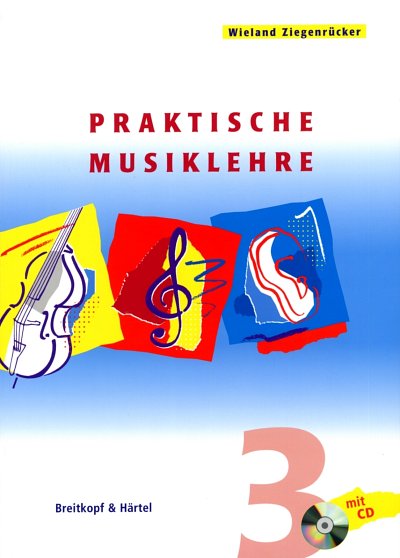 W. Ziegenrücker: Praktische Musiklehre 3 (Bu+CD)