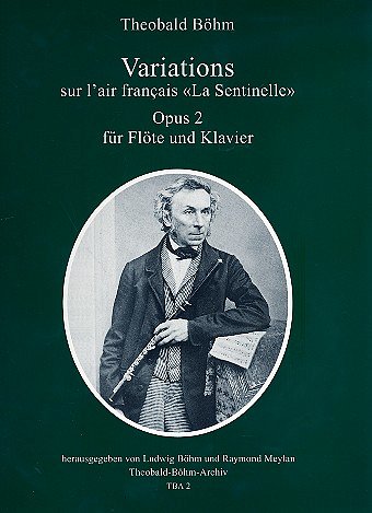 T. Böhm: Variations sur l'air français "La Sentinelle" op. 2