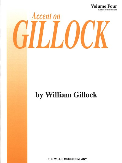 W. Gillock: Accent On Gillock 4