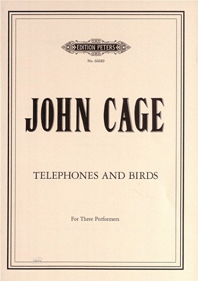 J. Cage: Telephones And Birds