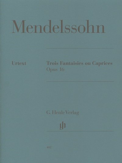 F. Mendelssohn Barth: Trois Fantaisies ou Caprices op., Klav