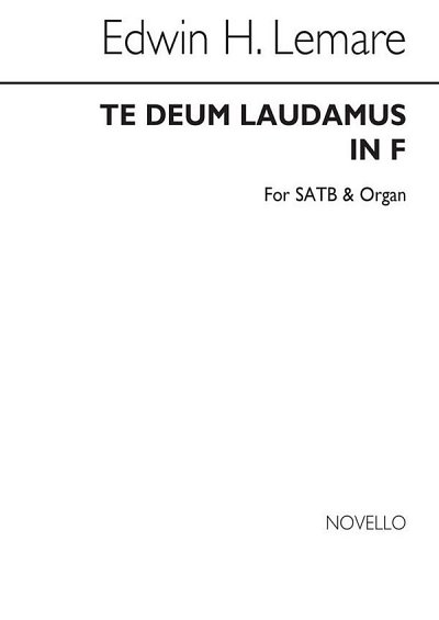 E.H. Lemare: Te Deum Laudamus In F, GchOrg (Chpa)