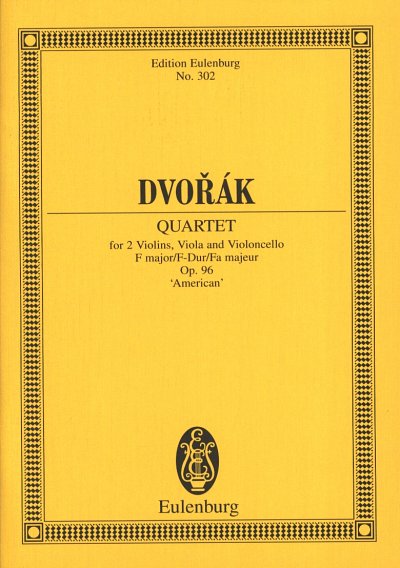 A. Dvořák: Streichquartett  F-Dur op. 96 B 179
