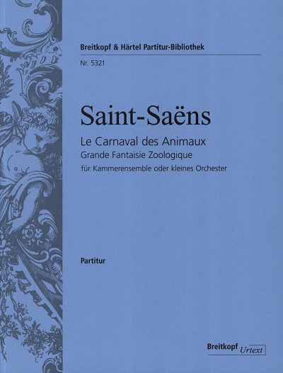 C. Saint-Saens: Le Carnaval des Animaux - , SinfOrch (Part.)