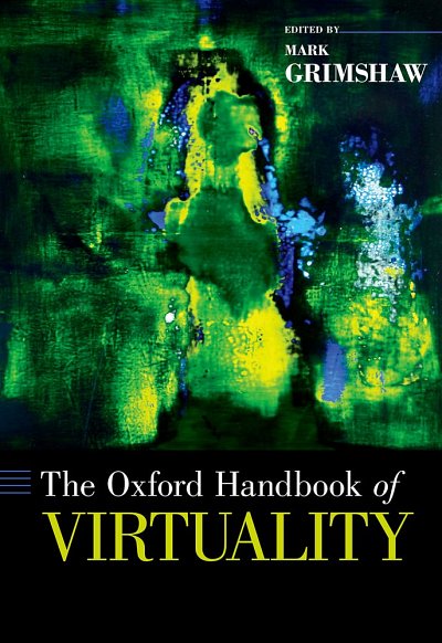 The Oxford Handbook Of Virtuality (Bu)