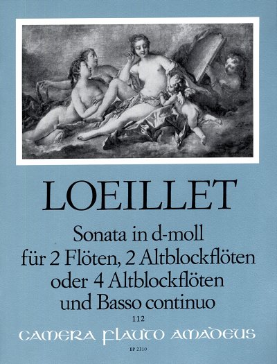 J.-B. Loeillet: Sonata D-Moll (Quintett) Camera Flauto Amade